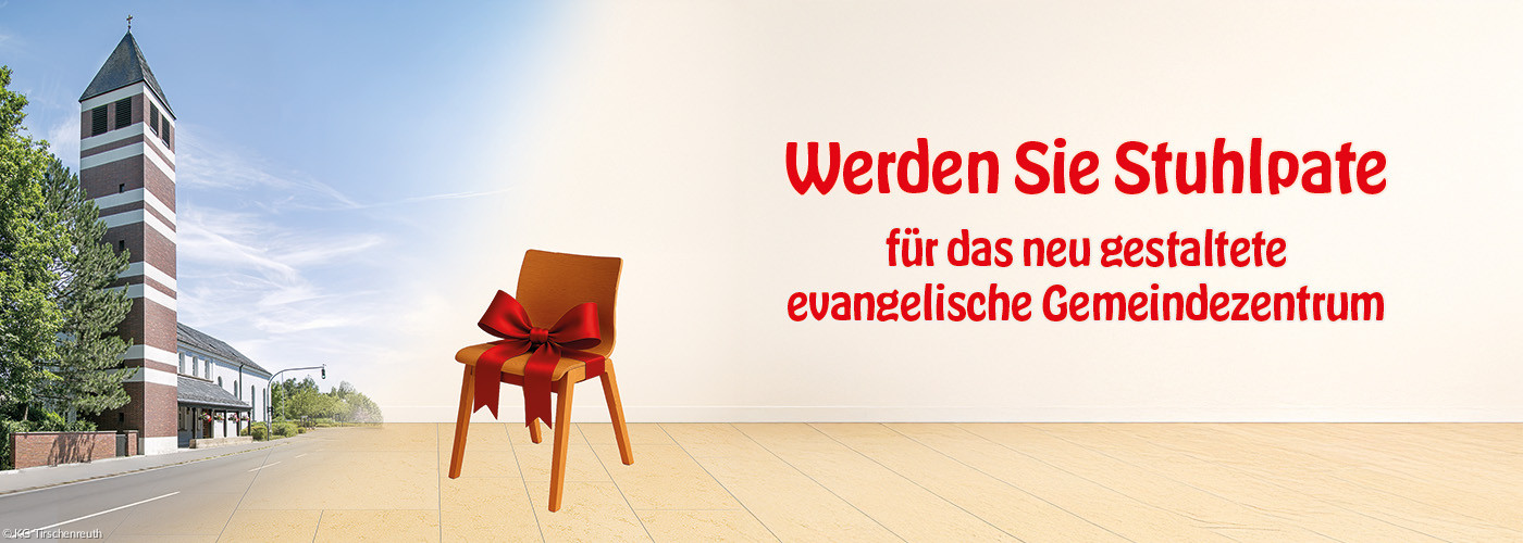 Plakat: Werden Sie Stuhlpate für die Erlöserkirche Tirschenreuth